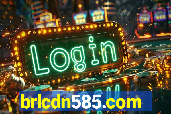 brlcdn585.com