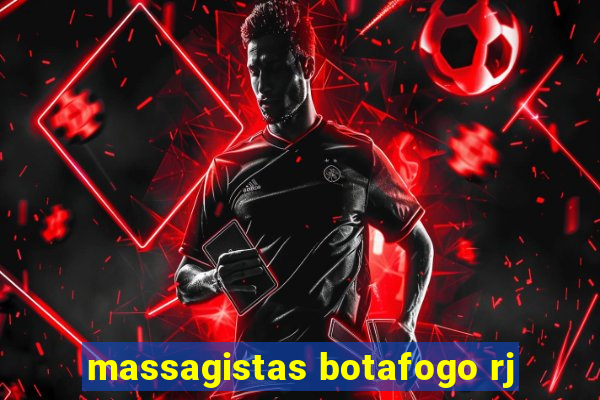 massagistas botafogo rj