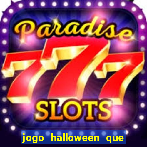 jogo halloween que paga dinheiro de verdade