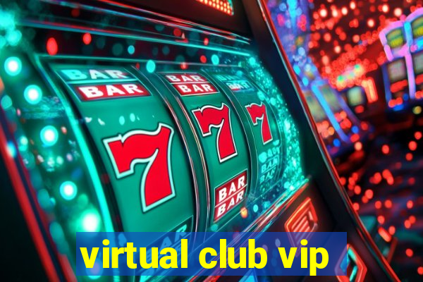 virtual club vip