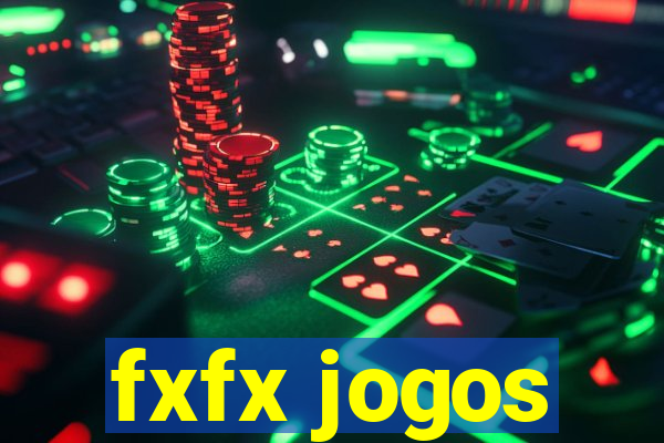 fxfx jogos