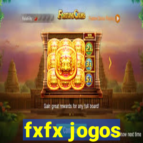 fxfx jogos