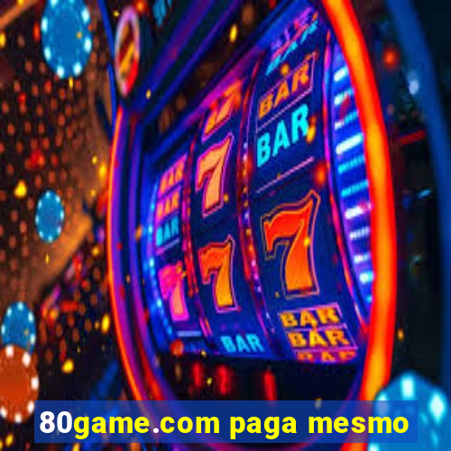 80game.com paga mesmo