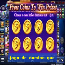 jogo de domino que ganha dinheiro