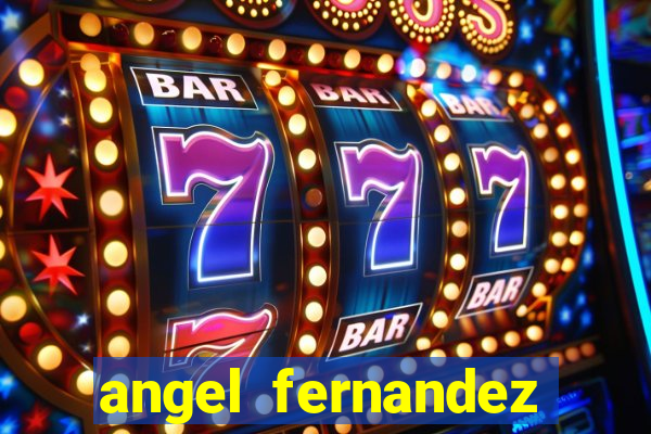 angel fernandez only fans