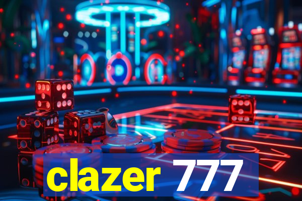 clazer 777