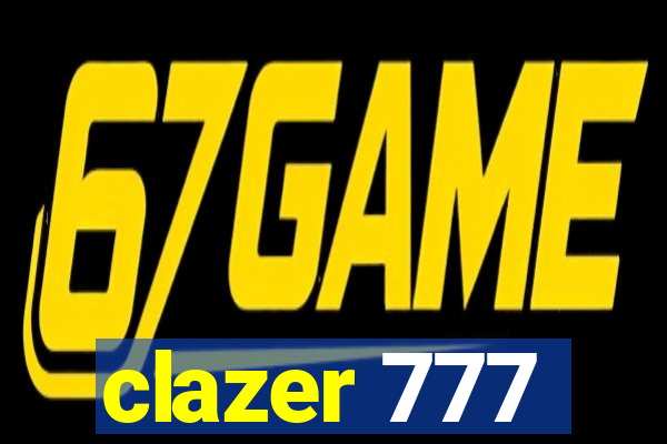 clazer 777