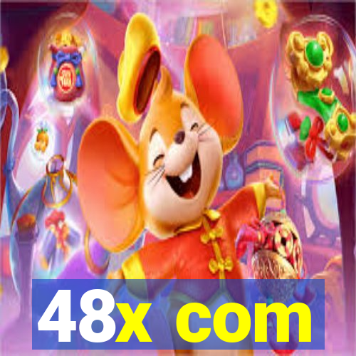 48x com