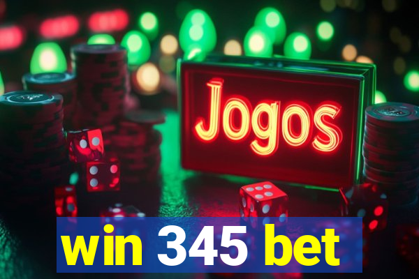 win 345 bet