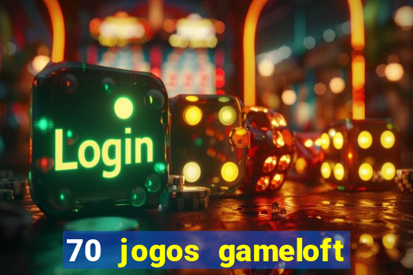 70 jogos gameloft para celular