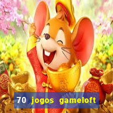 70 jogos gameloft para celular