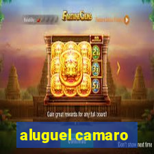 aluguel camaro