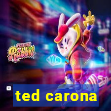 ted carona