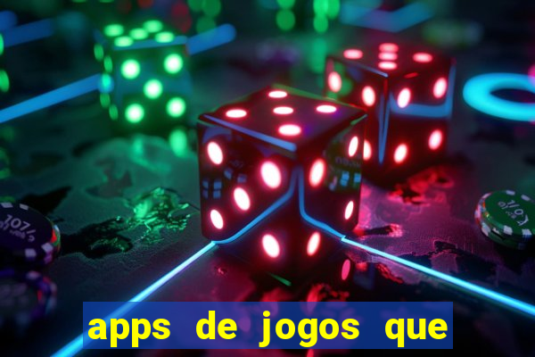 apps de jogos que pagam de verdade