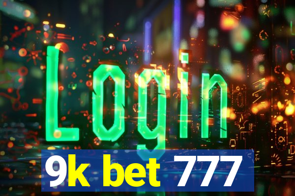 9k bet 777