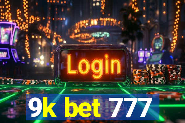 9k bet 777