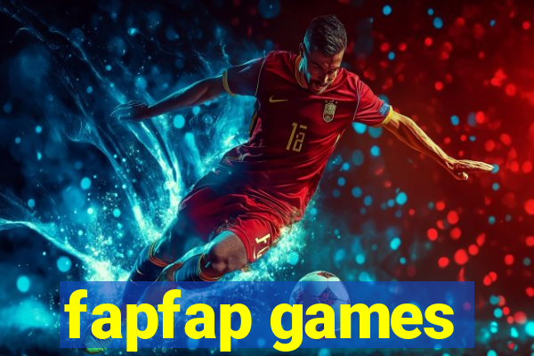 fapfap games