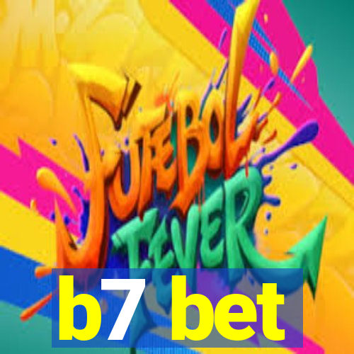 b7 bet