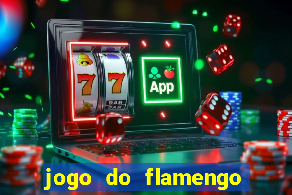 jogo do flamengo ao vivo rede canais