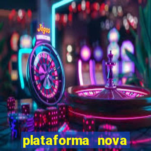 plataforma nova lançada hoje