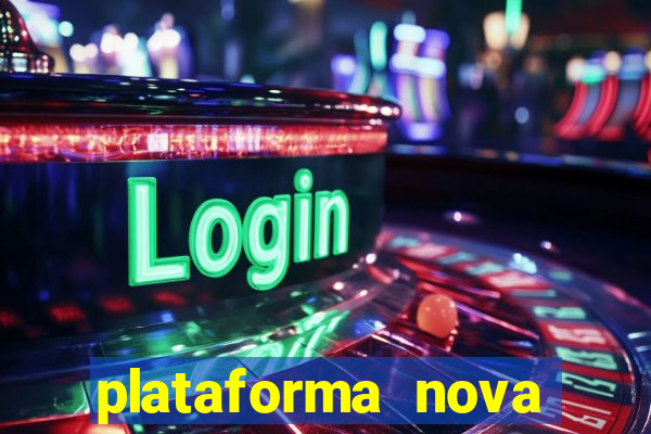 plataforma nova lançada hoje