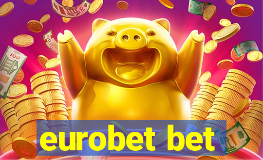 eurobet bet