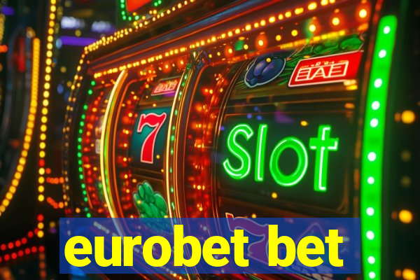 eurobet bet