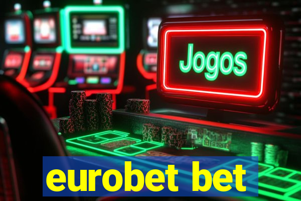 eurobet bet