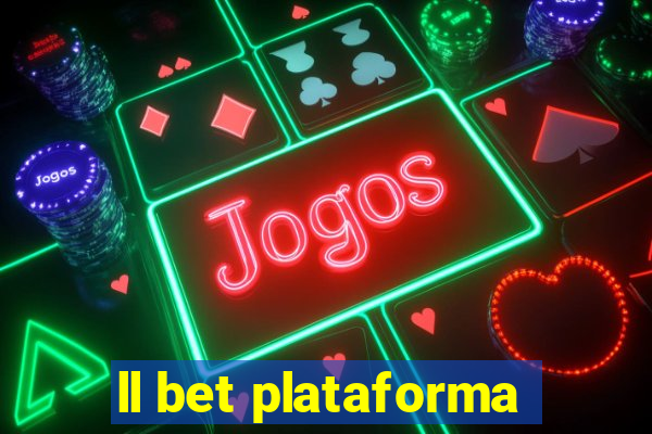 ll bet plataforma