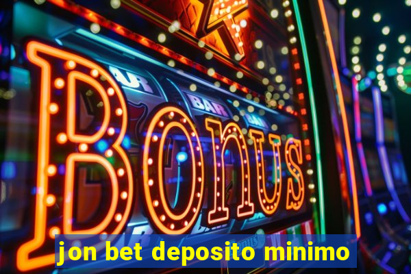 jon bet deposito minimo