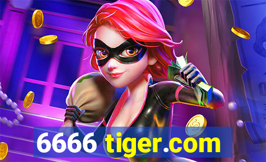 6666 tiger.com