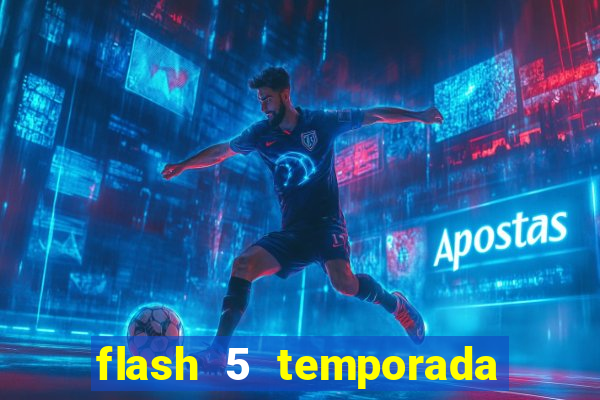 flash 5 temporada ep 9 continua em arrow