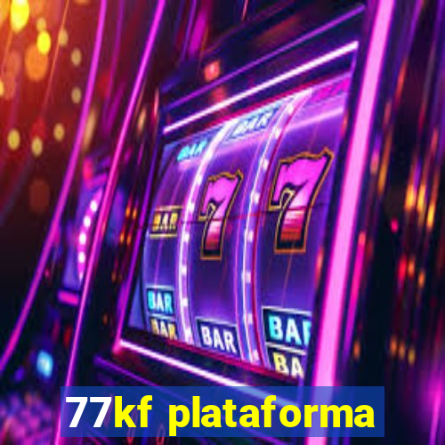 77kf plataforma