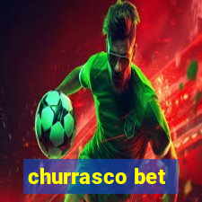 churrasco bet