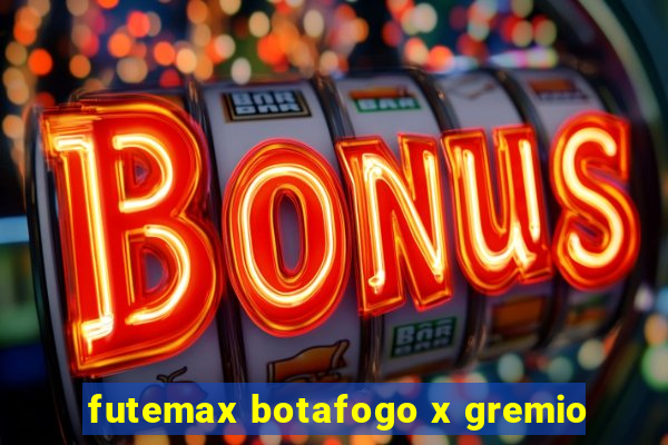 futemax botafogo x gremio