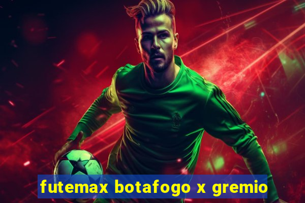 futemax botafogo x gremio