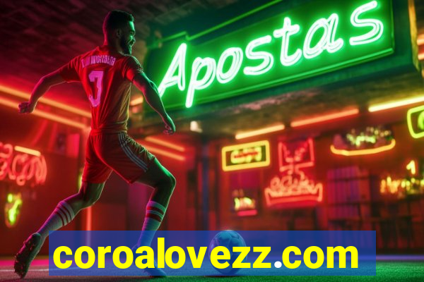 coroalovezz.com