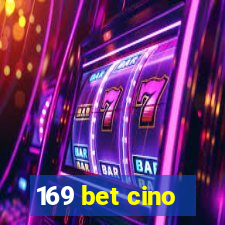 169 bet cino