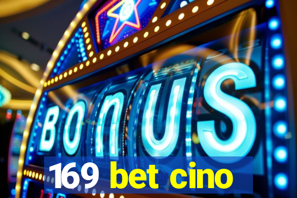 169 bet cino