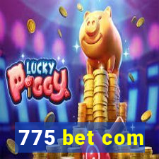 775 bet com