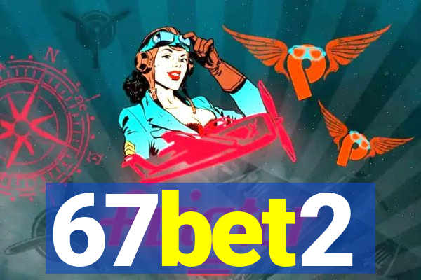 67bet2