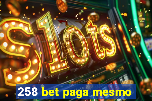 258 bet paga mesmo