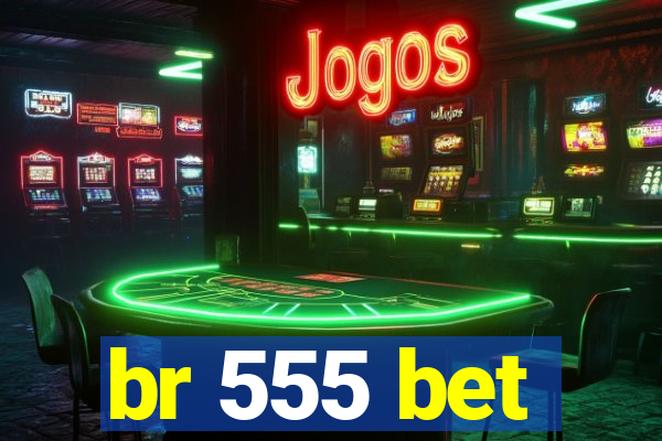 br 555 bet