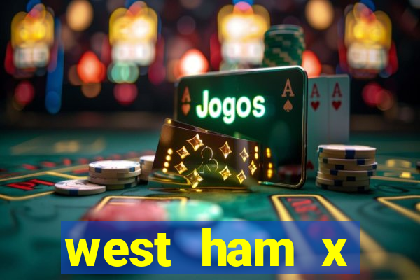 west ham x wolverhampton palpites