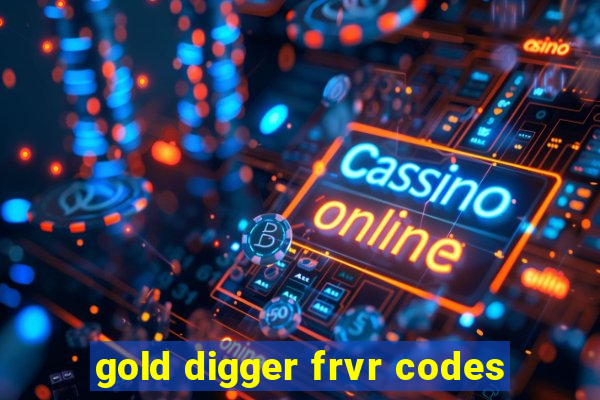 gold digger frvr codes