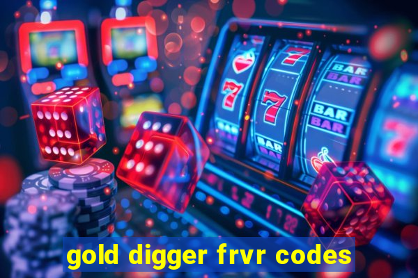 gold digger frvr codes