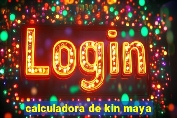 calculadora de kin maya