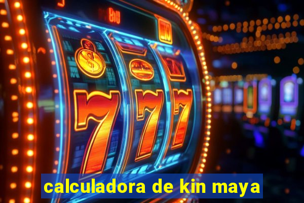 calculadora de kin maya