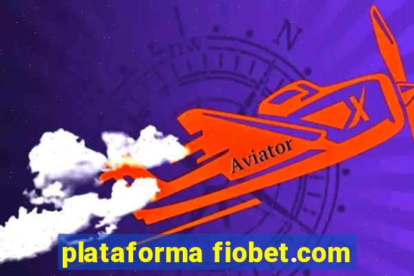 plataforma fiobet.com