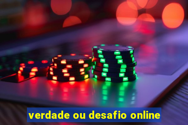 verdade ou desafio online